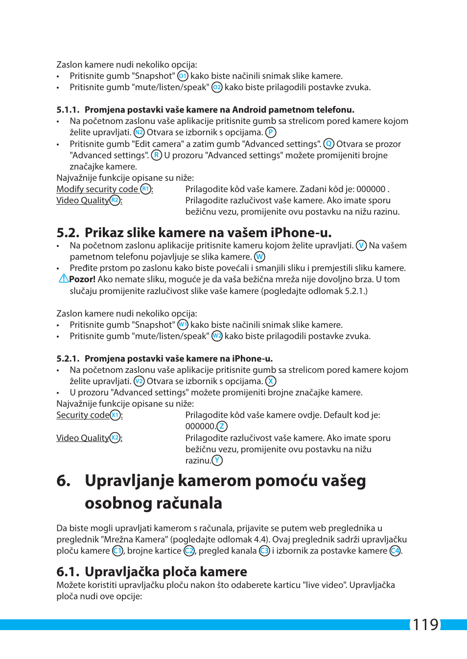 Upravljanje kamerom pomoću vašeg osobnog računala, Prikaz slike kamere na vašem iphone-u, Upravljačka ploča kamere | ELRO C705IP WiFi network camera User Manual | Page 119 / 132