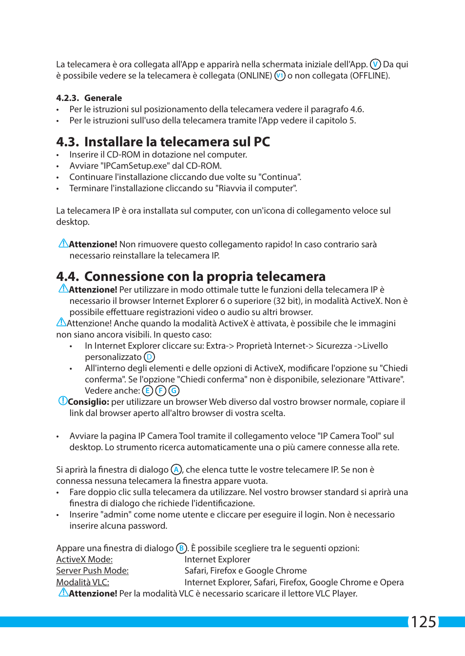 Installare la telecamera sul pc, Connessione con la propria telecamera | ELRO C705IP WiFi network camera User Manual | Page 125 / 132