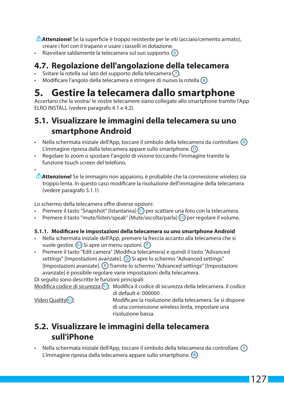 Gestire la telecamera dallo smartphone, Regolazione dell'angolazione della telecamera | ELRO C705IP WiFi network camera User Manual | Page 127 / 132