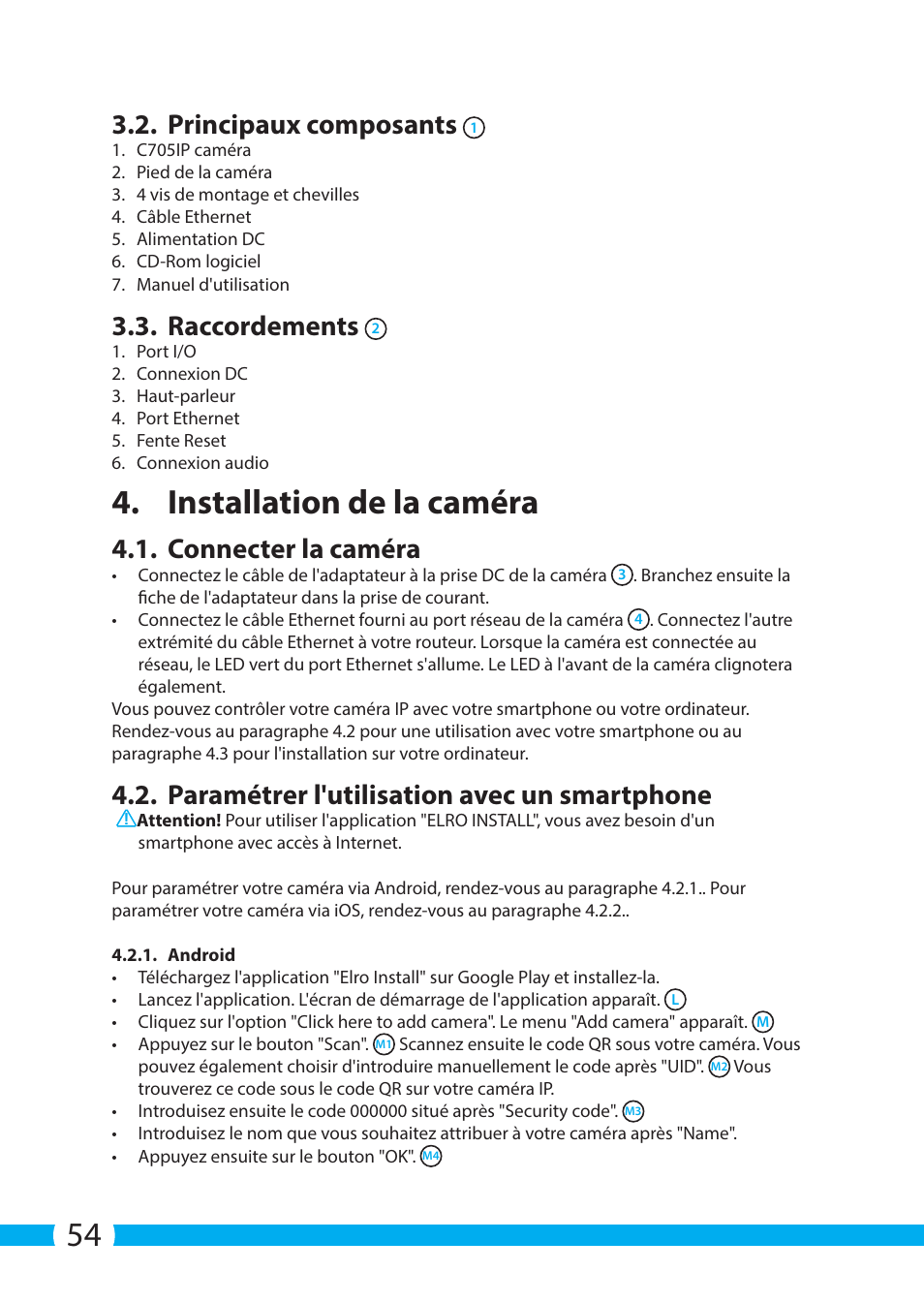 Installation de la caméra, Principaux composants, Raccordements | Connecter la caméra, Paramétrer l'utilisation avec un smartphone | ELRO C705IP WiFi network camera User Manual | Page 54 / 132