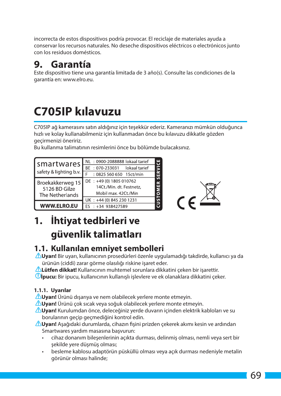 C705ip kılavuzu, Garantía, Ihtiyat tedbirleri ve güvenlik talimatları | Kullanılan emniyet sembolleri | ELRO C705IP WiFi network camera User Manual | Page 69 / 132