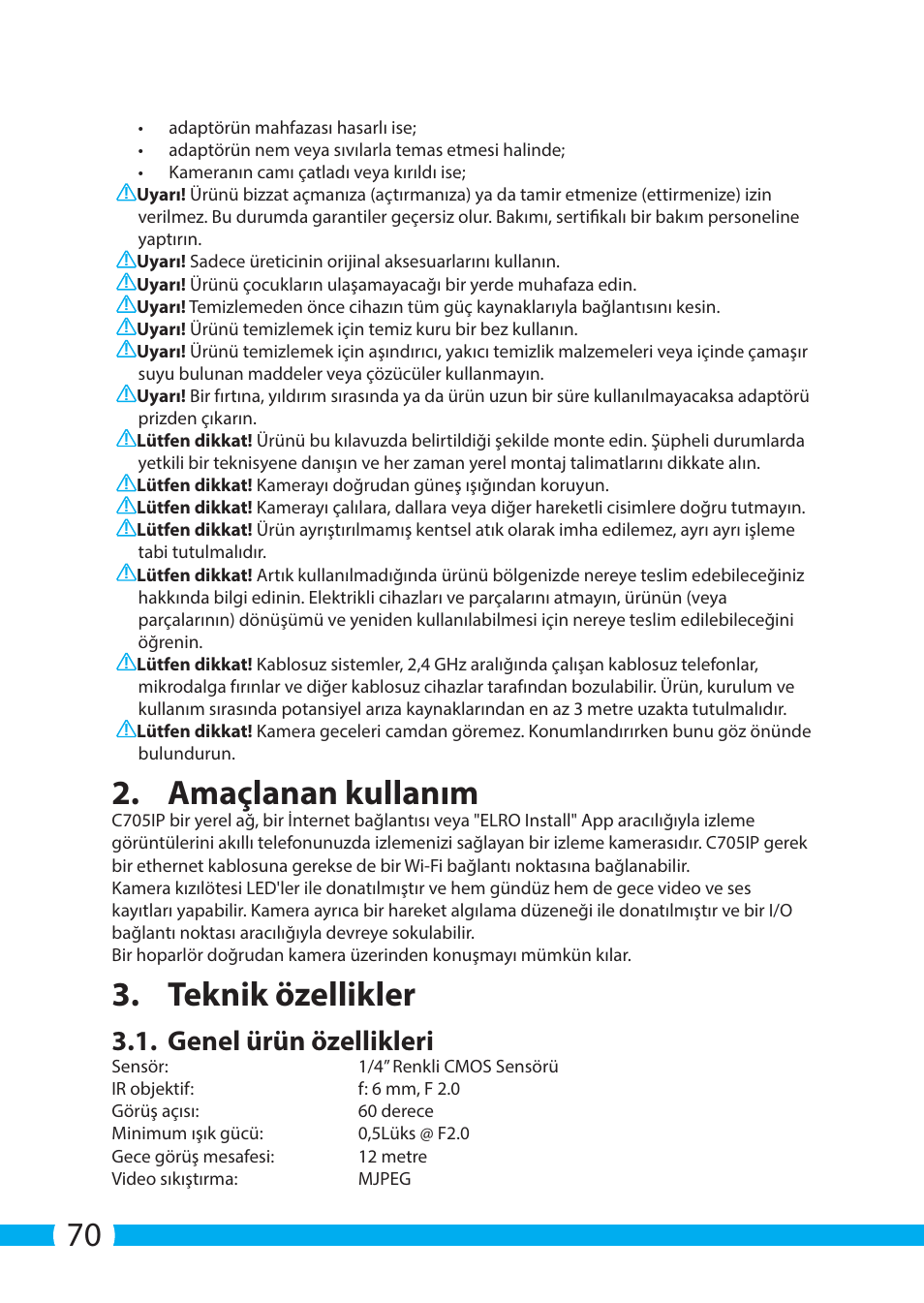 Amaçlanan kullanım, Teknik özellikler, Genel ürün özellikleri | ELRO C705IP WiFi network camera User Manual | Page 70 / 132