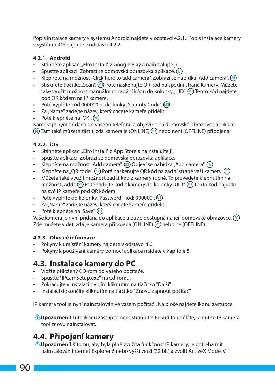 Instalace kamery do pc, Připojení kamery | ELRO C705IP WiFi network camera User Manual | Page 90 / 132