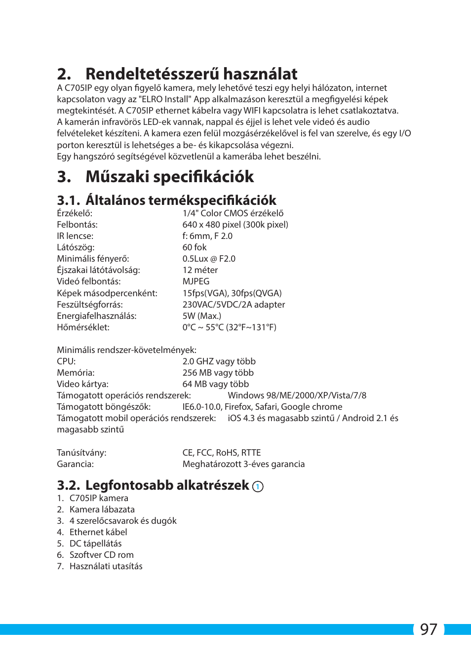 97 2. rendeltetésszerű használat, Műszaki specifikációk, Általános termékspecifikációk | Legfontosabb alkatrészek | ELRO C705IP WiFi network camera User Manual | Page 97 / 132