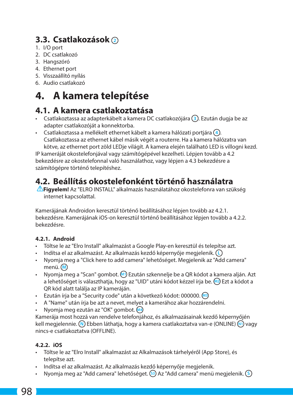 A kamera telepítése, Csatlakozások, A kamera csatlakoztatása | Beállítás okostelefonként történő használatra | ELRO C705IP WiFi network camera User Manual | Page 98 / 132