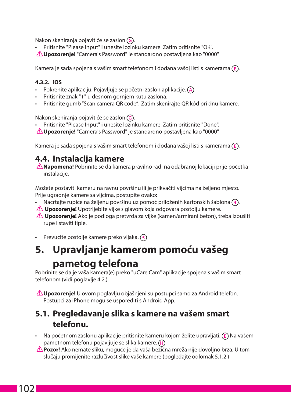 Upravljanje kamerom pomoću vašeg pametog telefona, Instalacija kamere | ELRO C706IP_C706WIP Wireless network camera User Manual | Page 102 / 116