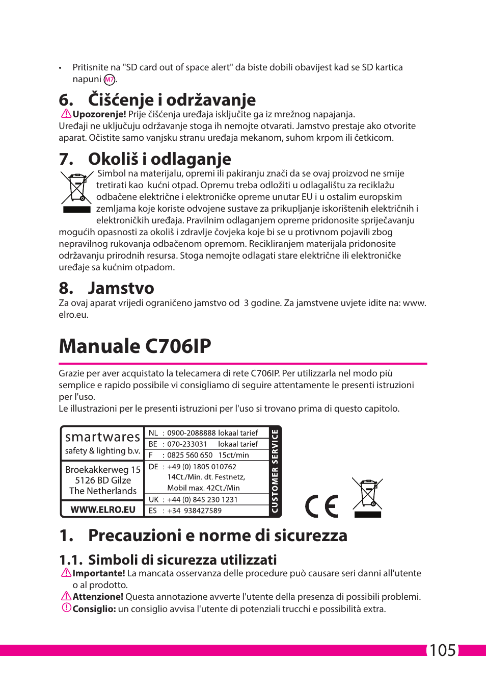 Manuale c706ip, Čišćenje i održavanje, Okoliš i odlaganje | Jamstvo, Precauzioni e norme di sicurezza, Simboli di sicurezza utilizzati | ELRO C706IP_C706WIP Wireless network camera User Manual | Page 105 / 116