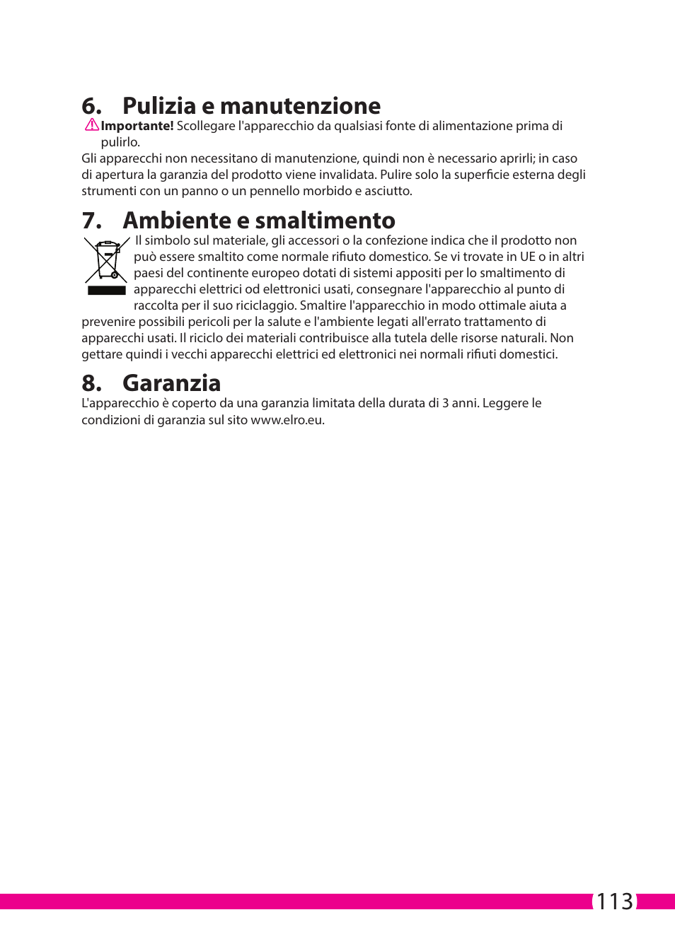 113 6. pulizia e manutenzione, Ambiente e smaltimento, Garanzia | ELRO C706IP_C706WIP Wireless network camera User Manual | Page 113 / 116