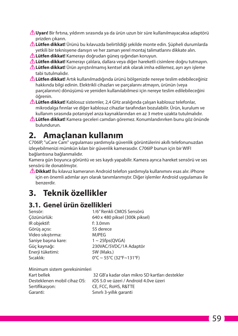 Amaçlanan kullanım, Teknik özellikler, Genel ürün özellikleri | ELRO C706IP_C706WIP Wireless network camera User Manual | Page 59 / 116