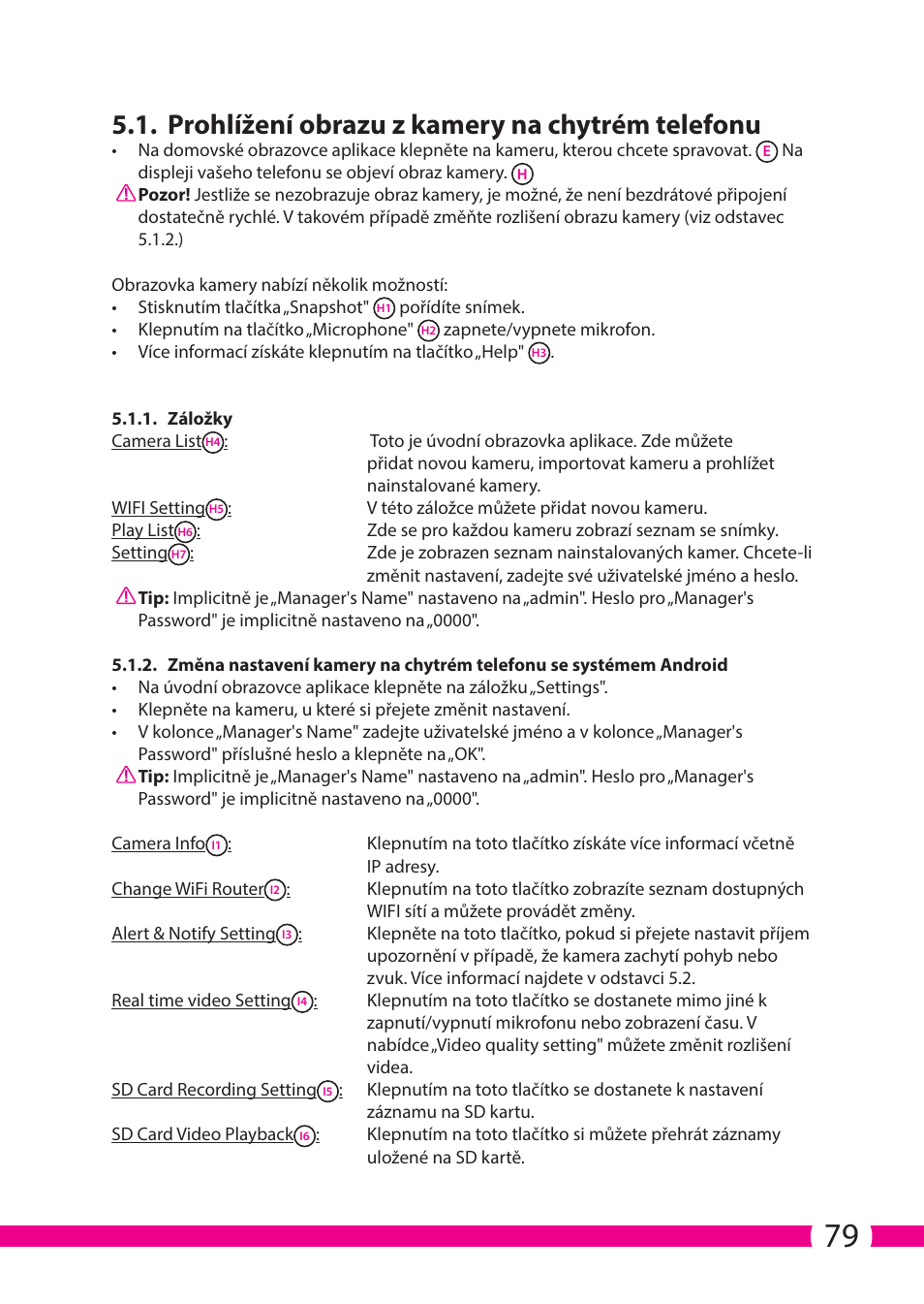 Prohlížení obrazu z kamery na chytrém telefonu | ELRO C706IP_C706WIP Wireless network camera User Manual | Page 79 / 116