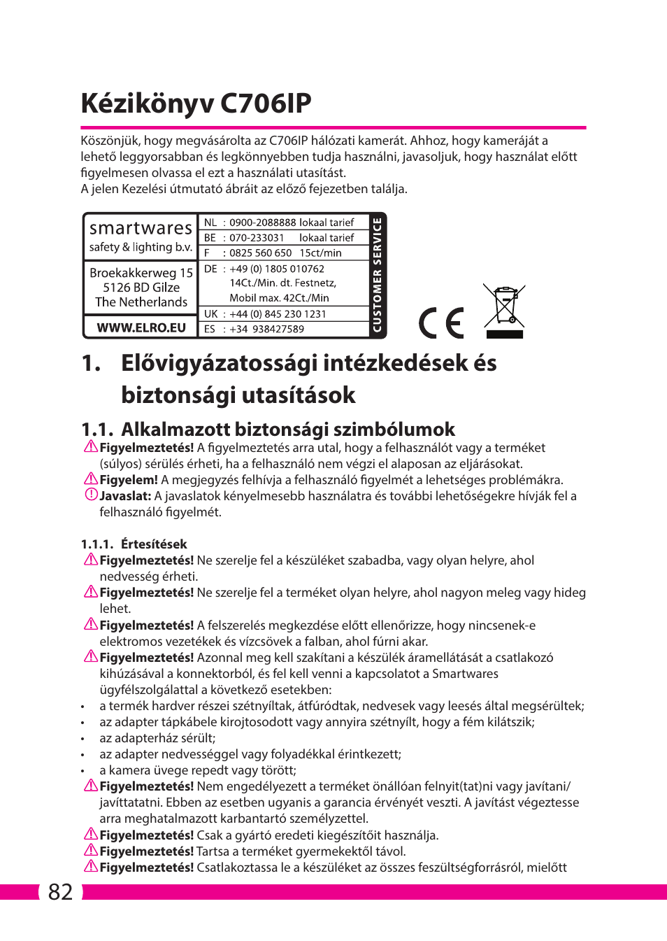 Kézikönyv c706ip, Alkalmazott biztonsági szimbólumok | ELRO C706IP_C706WIP Wireless network camera User Manual | Page 82 / 116
