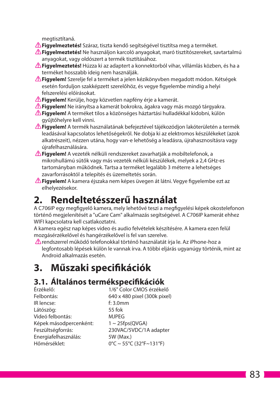 Rendeltetésszerű használat, Műszaki specifikációk, Általános termékspecifikációk | ELRO C706IP_C706WIP Wireless network camera User Manual | Page 83 / 116