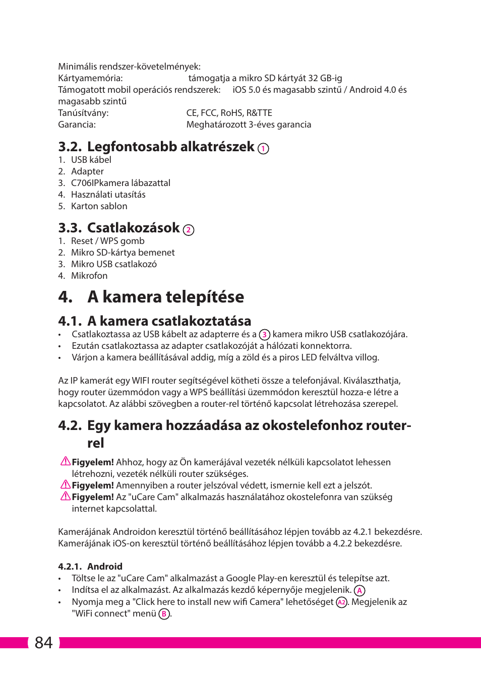 A kamera telepítése, Legfontosabb alkatrészek, Csatlakozások | A kamera csatlakoztatása | ELRO C706IP_C706WIP Wireless network camera User Manual | Page 84 / 116