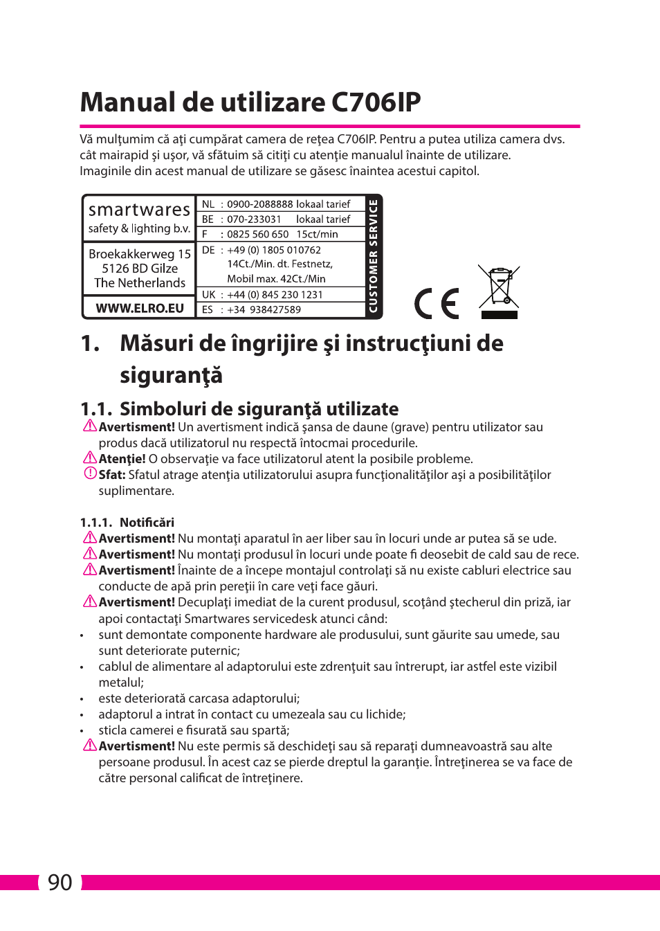 Manual de utilizare c706ip, Măsuri de îngrijire şi instrucţiuni de siguranţă, Simboluri de siguranţă utilizate | ELRO C706IP_C706WIP Wireless network camera User Manual | Page 90 / 116