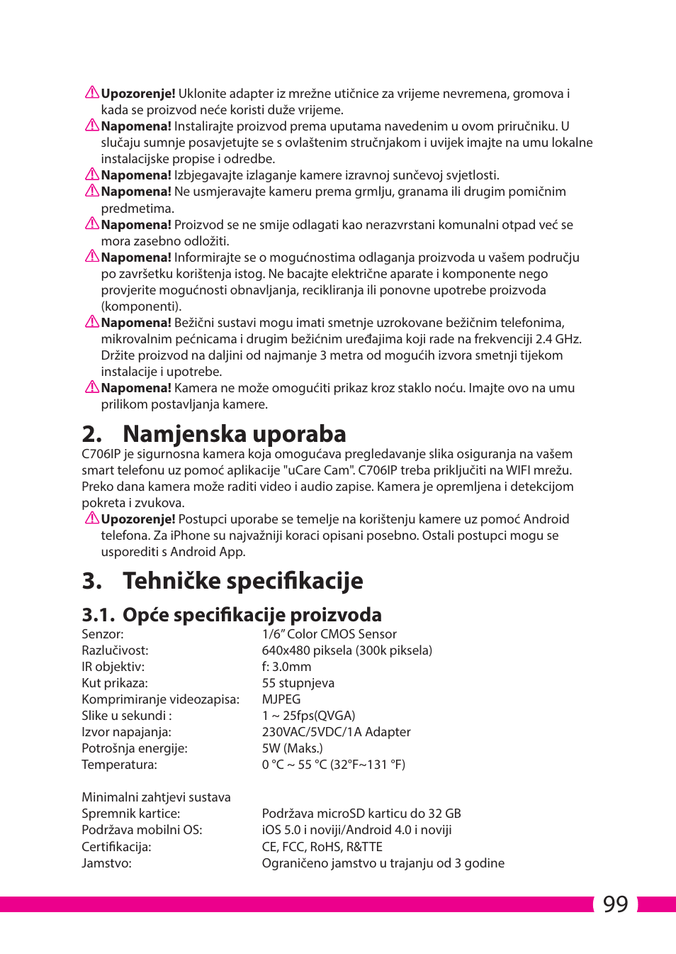 Namjenska uporaba, Tehničke specifikacije, Opće specifikacije proizvoda | ELRO C706IP_C706WIP Wireless network camera User Manual | Page 99 / 116