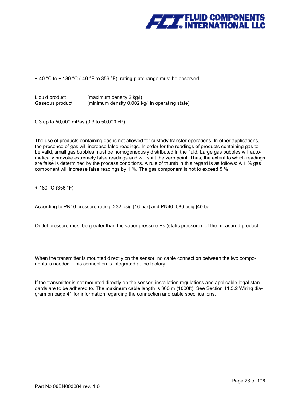 Process conditions, Process temperature, Physical state | Viscosity, Gas content, Process temperature range, Process pressure range, Outlet pressure, Connection to the transmitter, Integral mount configuration | Fluid Components International CMB User Manual | Page 23 / 106