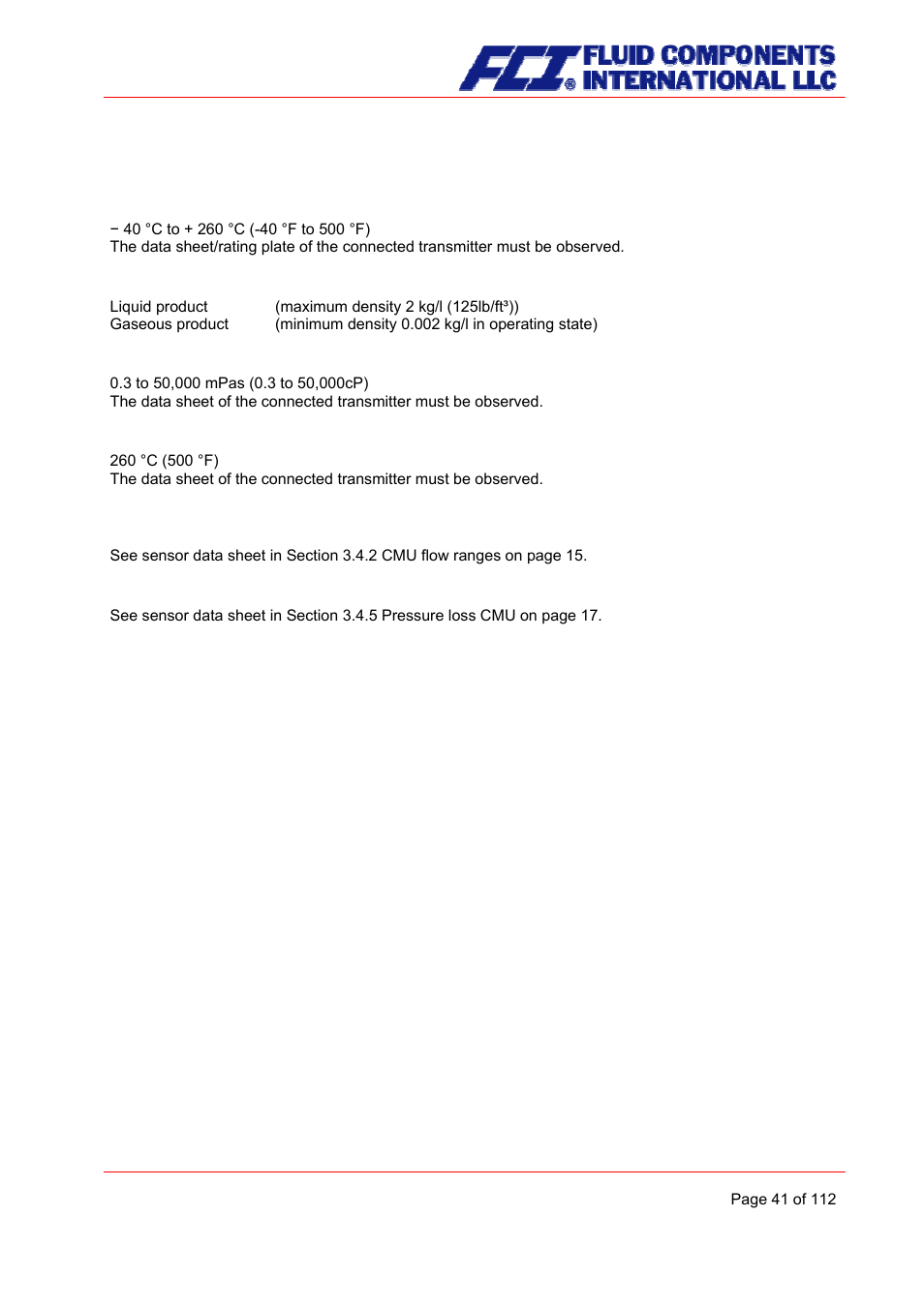 Process conditions, Fluid temperature, Physical state | Viscosity, Fluid temperature limit, Flow rate limit, Pressure loss | Fluid Components International CMU User Manual | Page 41 / 112
