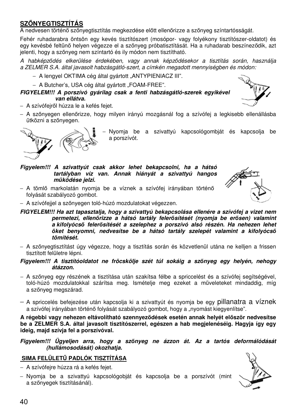 Pillanatra a víznek | ZELMER 619 User Manual | Page 40 / 92