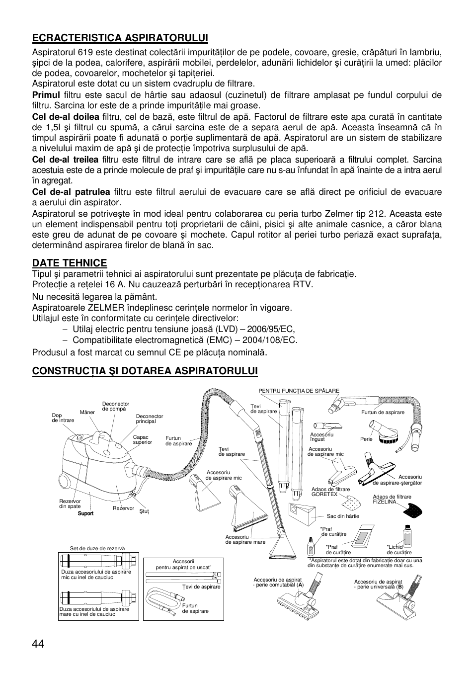 Ecracteristica aspiratorului, Date tehnice, Construc ł ia  i dotarea aspiratorului | ZELMER 619 User Manual | Page 44 / 92