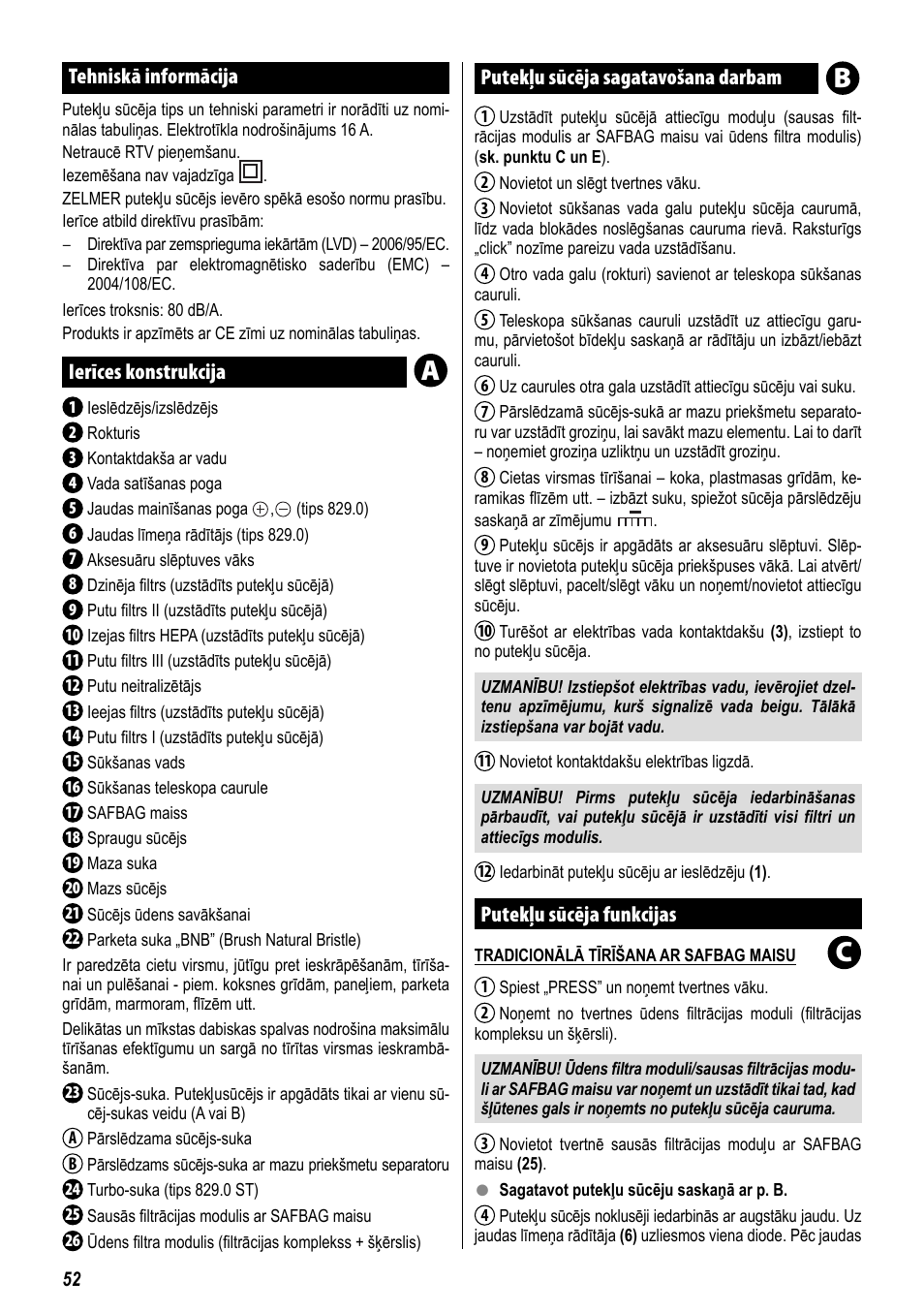 Tehniskā informācija, Ierīces konstrukcija, Putekļu sūcēja sagatavošana darbam | Putekļu sūcēja funkcijas | ZELMER 829 User Manual | Page 49 / 67
