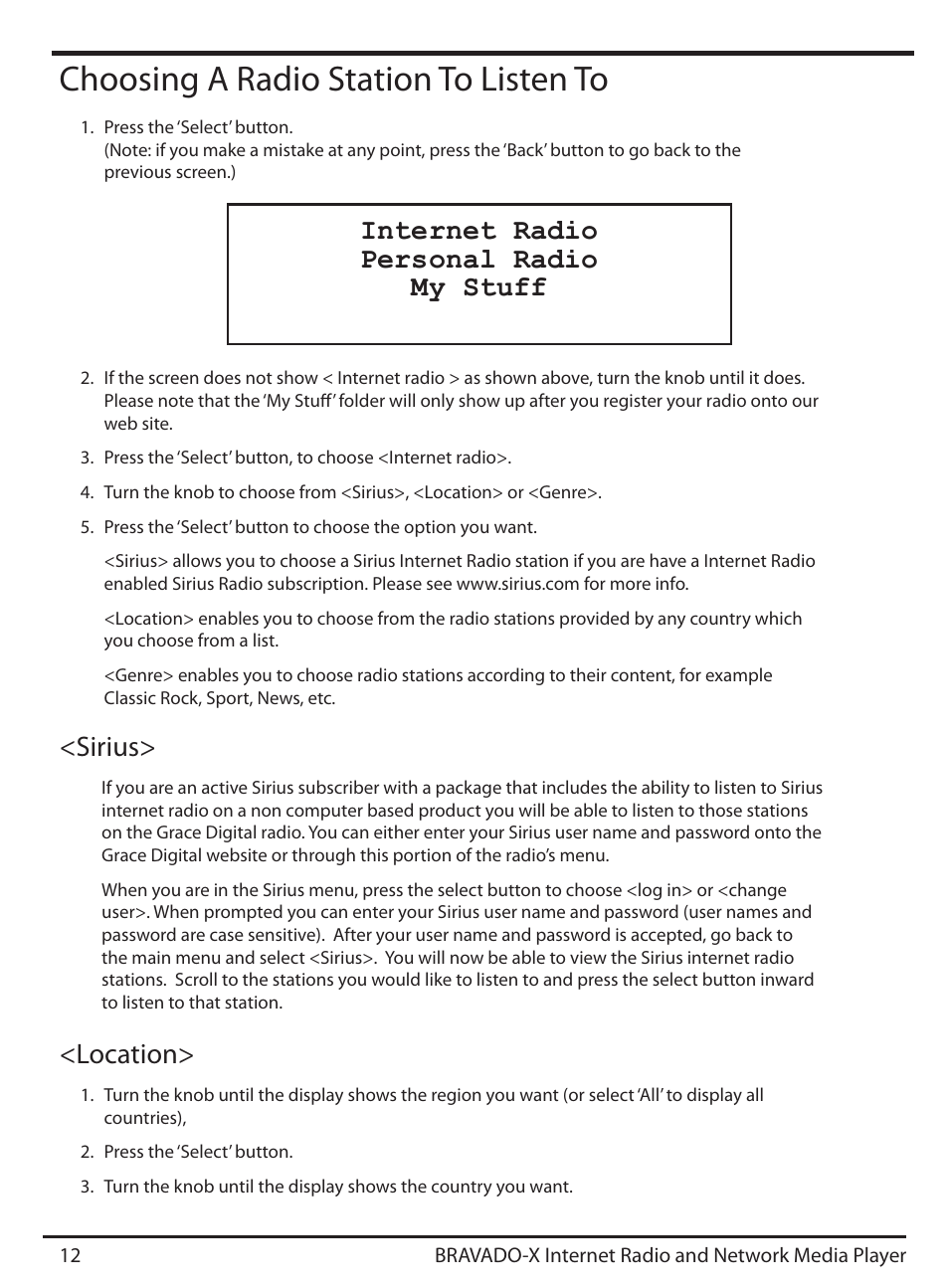 Choosing a radio station to listen to, Internet radio personal radio my stuff, Location> <sirius | Grace Digital GDI-IRD4500 Bravado X User Manual | Page 12 / 46