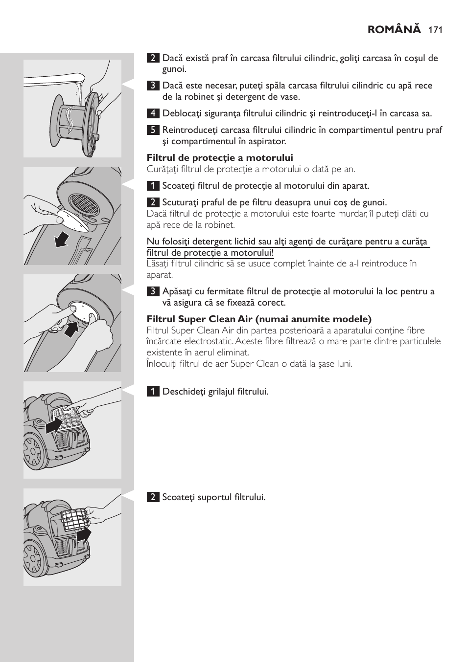Filtrul de protecţie a motorului, Filtrul super clean air (numai anumite modele) | Philips FC8734 User Manual | Page 171 / 280