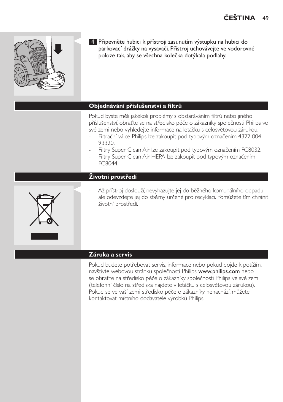 Objednávání příslušenství a filtrů, Životní prostředí, Záruka a servis | Odstraňování problémů | Philips FC8734 User Manual | Page 49 / 280
