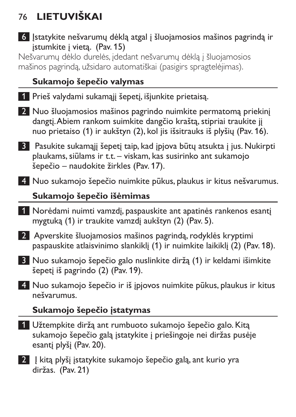 Sukamojo šepečio valymas, Sukamojo šepečio išėmimas, Sukamojo šepečio įstatymas | Philips FC6125 User Manual | Page 76 / 160