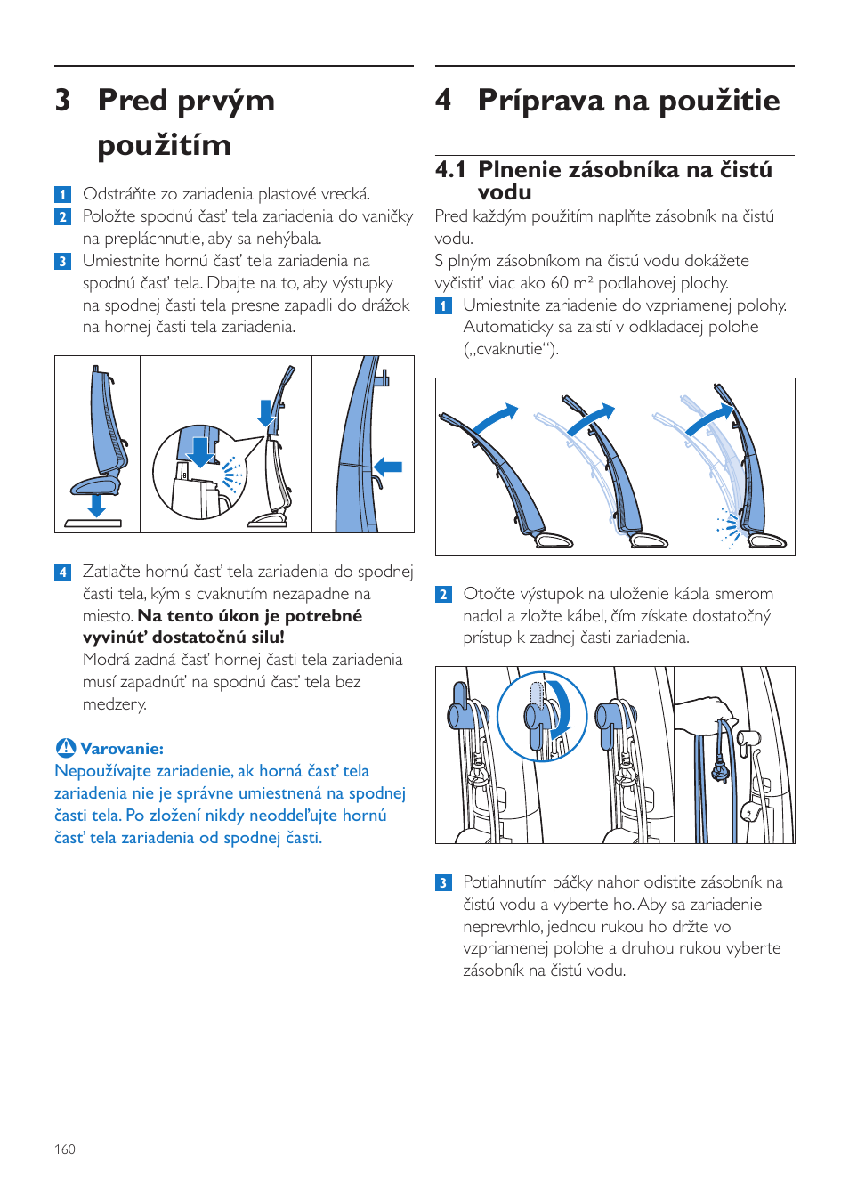 4 príprava na použitie, 3 pred prvým použitím, 1 plnenie zásobníka na čistú vodu | Philips FC7070 User Manual | Page 160 / 230
