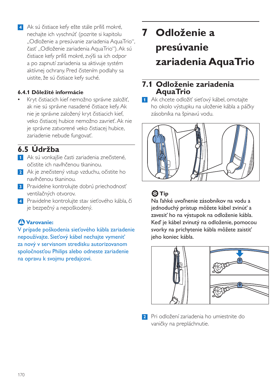 7 odloženie a presúvanie zariadenia aquatrio, 1 odloženie zariadenia aquatrio, 5 údržba | Philips FC7070 User Manual | Page 170 / 230