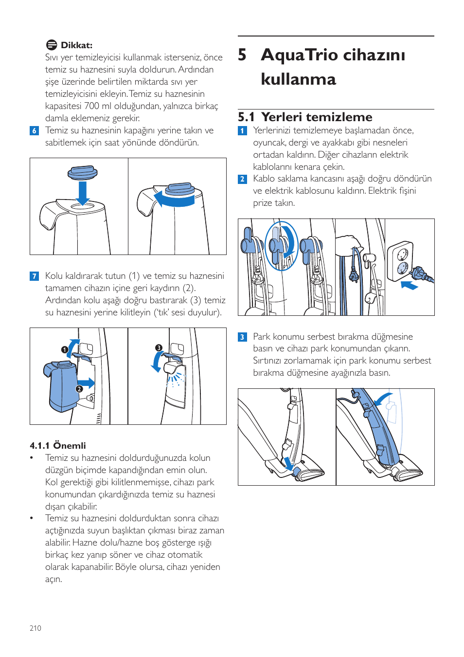 5 aquatrio cihazını kullanma, 1 yerleri temizleme | Philips FC7070 User Manual | Page 210 / 230