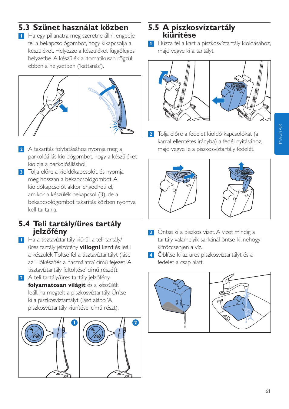 5 a piszkosvíztartály kiürítése, 3 szünet használat közben, 4 teli tartály/üres tartály jelzőfény | Philips FC7070 User Manual | Page 61 / 230