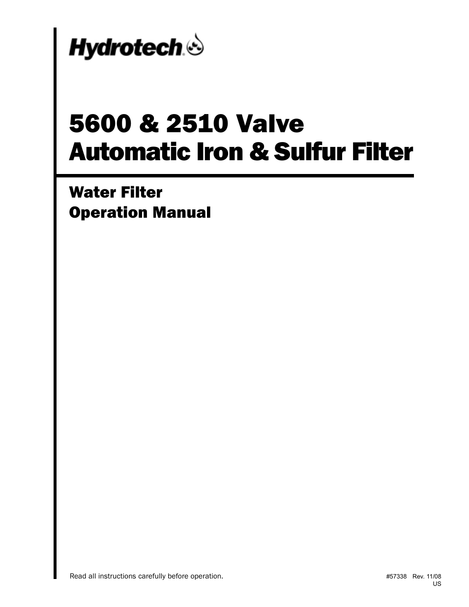 Hydrotech 5600 & 2510 Valve Automatic Iron & Sulfur Filter Operation Manual User Manual | 16 pages