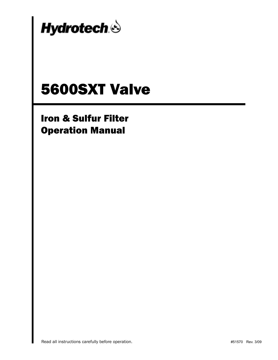 Hydrotech 5600 SXT Valve Iron & Sulfur Filter Operation Manual User Manual | 16 pages