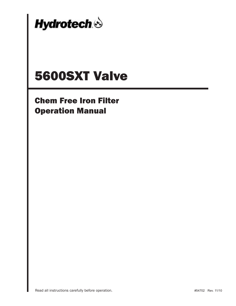 Hydrotech 5600 SXT Valve Chem Free Iron Filter Operation Manual User Manual | 18 pages