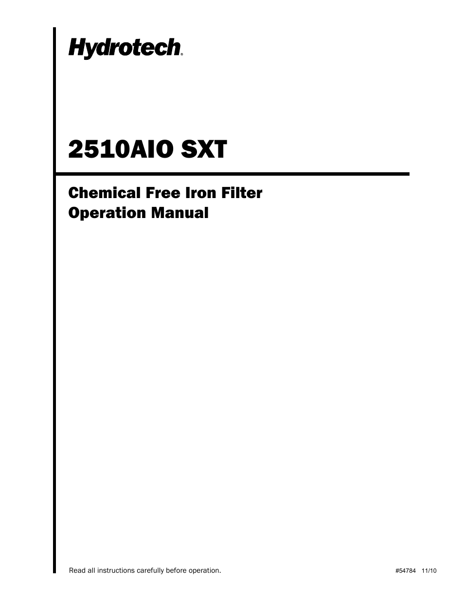 Hydrotech 2510 AIO SXT Chemical Free Iron Filter Operation Manual User Manual | 16 pages