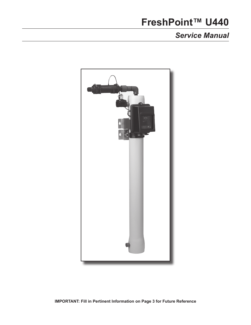 Hydrotech FreshPoint U440 Ultrafiltration System User Manual | 36 pages