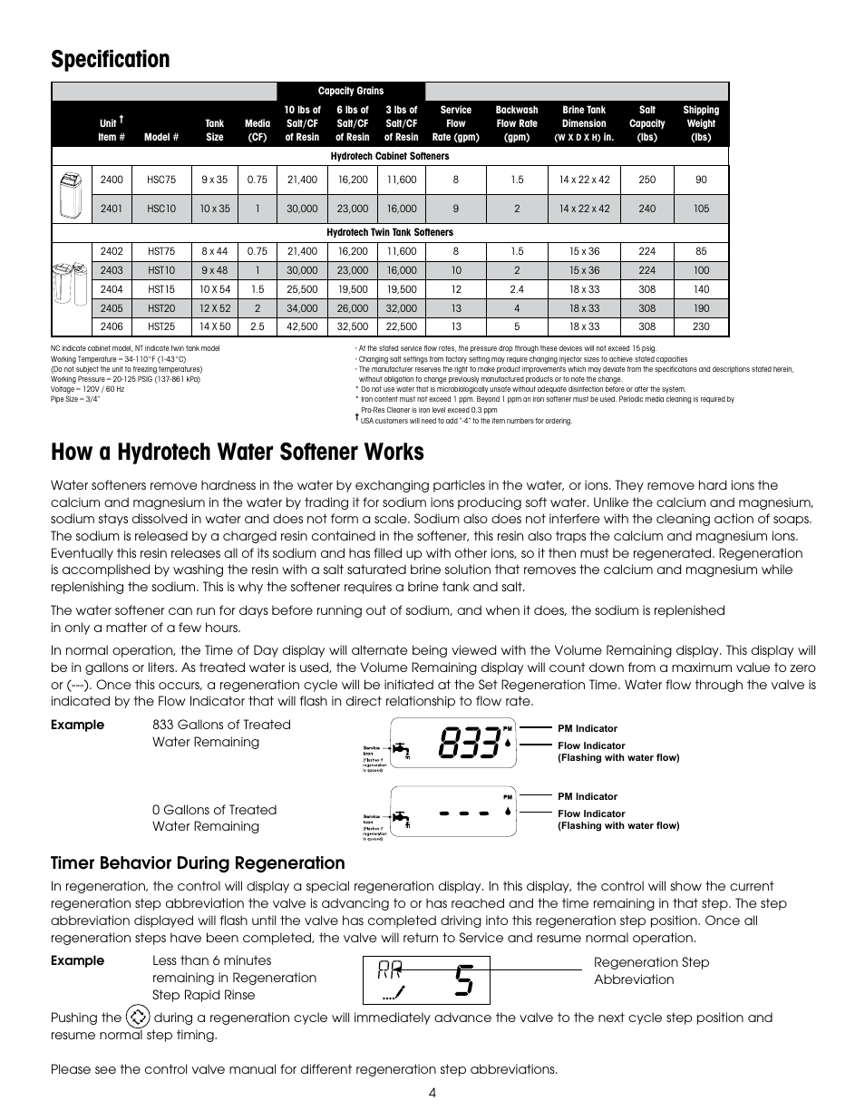 Specification, How a hydrotech water softener works, Timer behavior during regeneration | Hydrotech 6200 SXT Automatic Meter Initiated Water Softener User Manual | Page 5 / 44