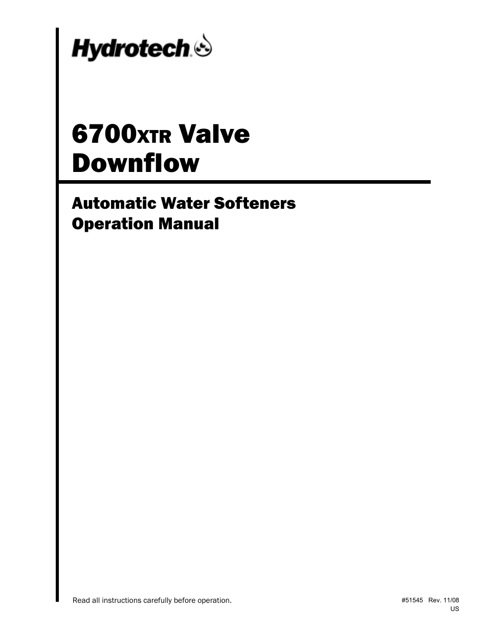 Hydrotech 6700 XTR Valve Downflow Automatic Water Softeners Operation Manual User Manual | 12 pages