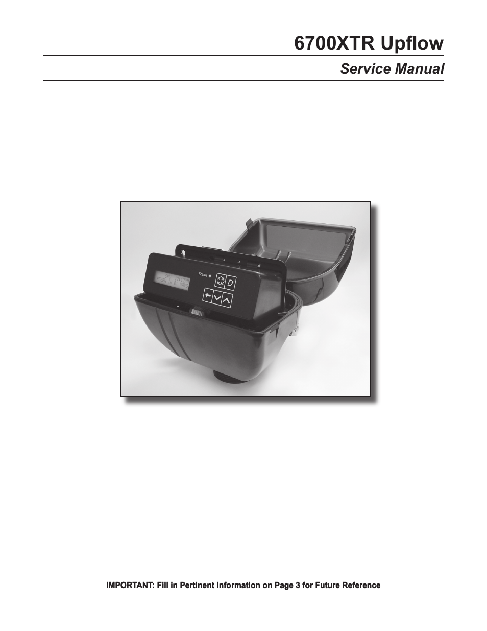 Hydrotech 6700 XTR Valve Upflow Automatic Water Softeners Service Manual User Manual | 40 pages
