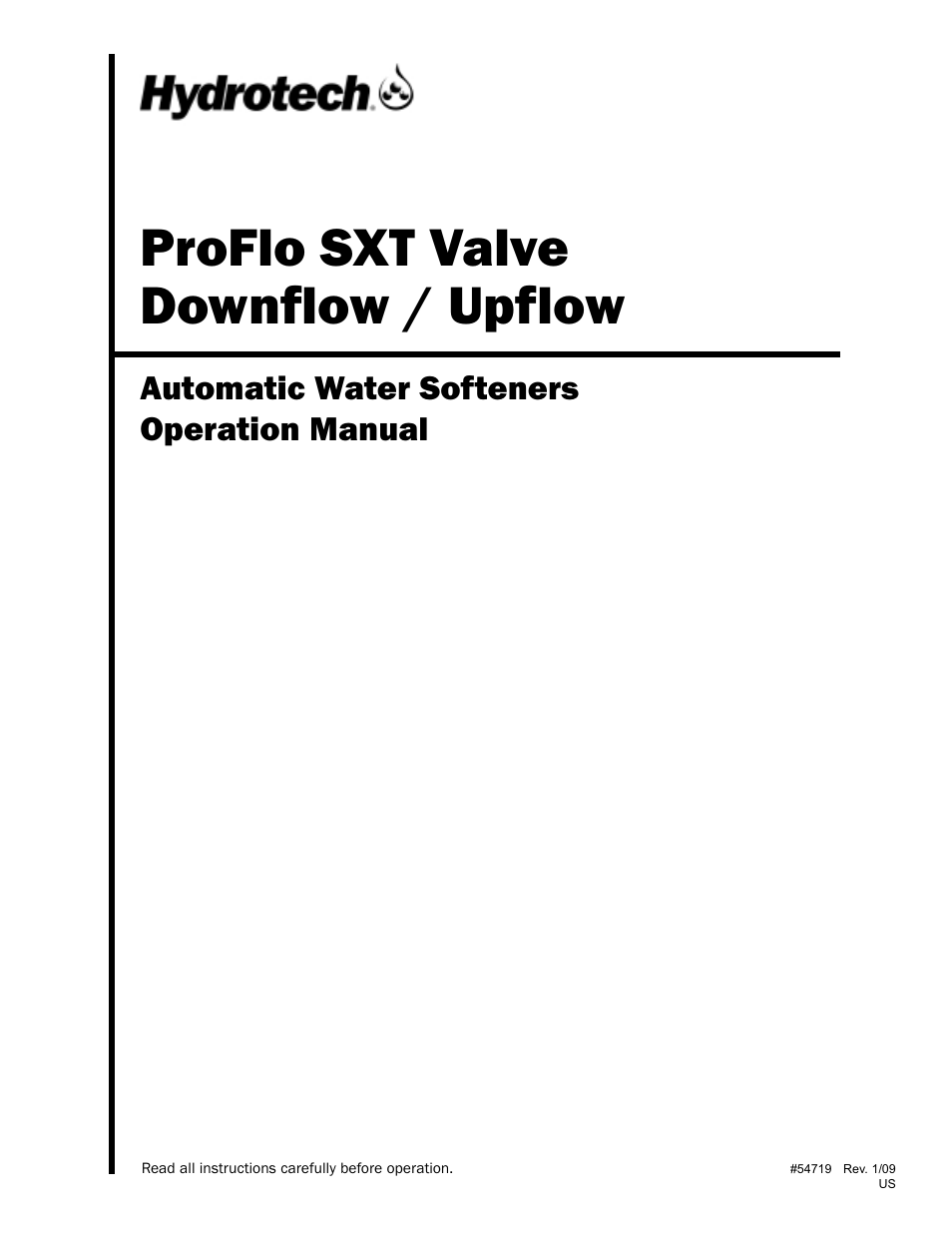 Hydrotech ProFlo SXT Valve Downflow_Upflow Automatic Water Softeners Operation Manual User Manual | 16 pages