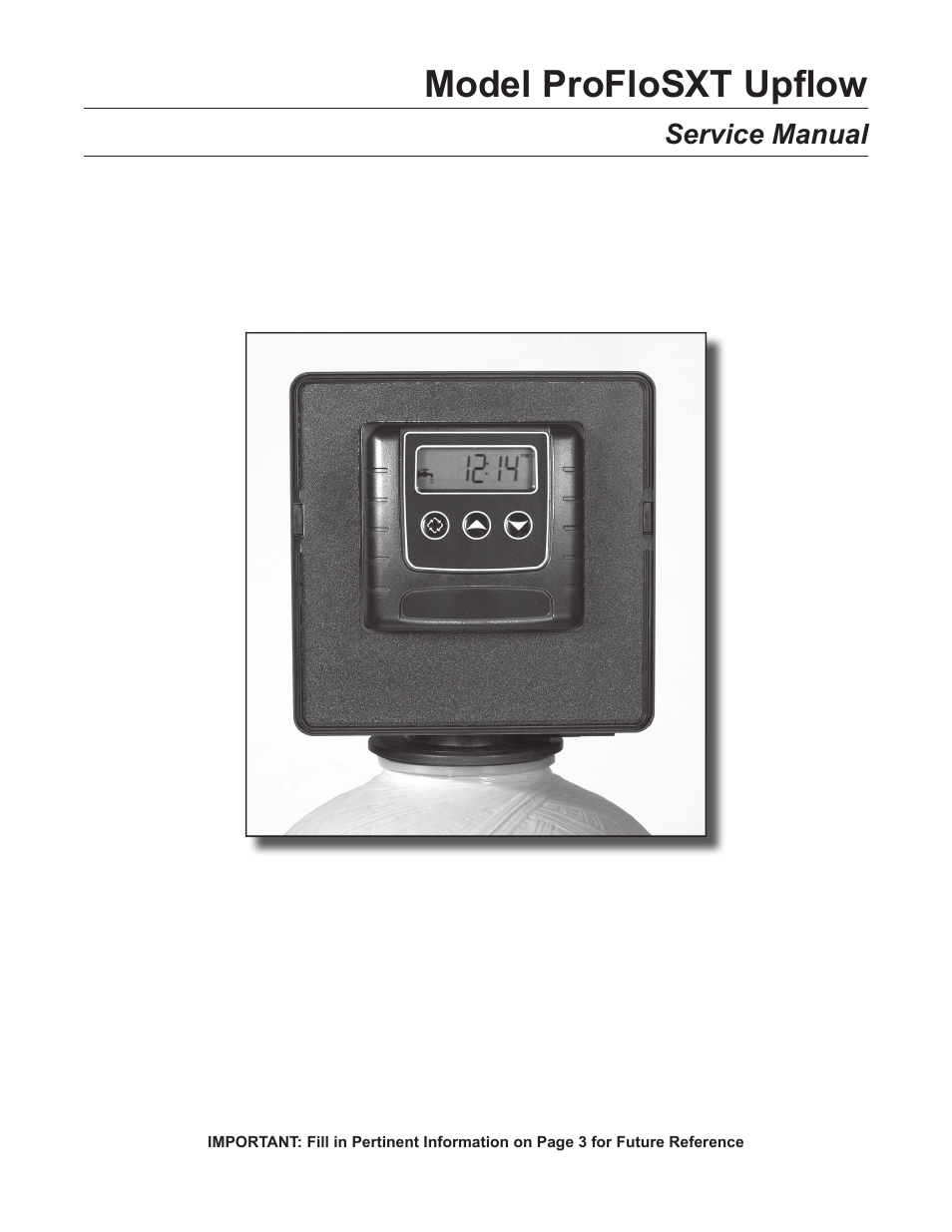 Hydrotech ProFlo SXT Upﬂow Automatic Water Softeners Service Manual User Manual | 44 pages