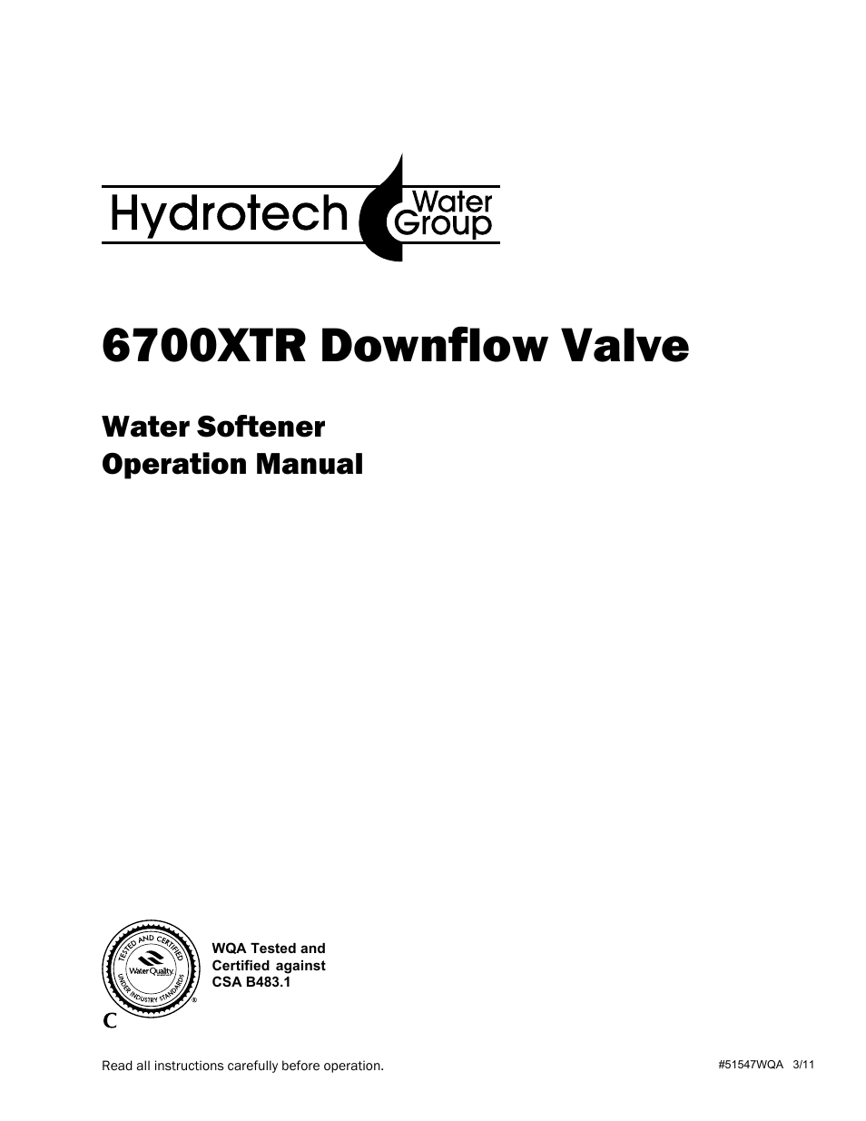 Hydrotech 6700 XTR Downflow Valve Water Softener User Manual | 12 pages
