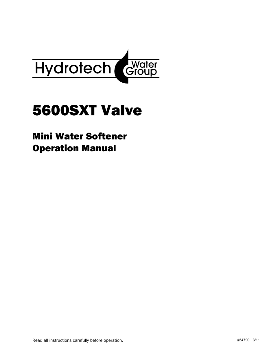 Hydrotech 5600 SXT Valve Mini Water Softener User Manual | 12 pages