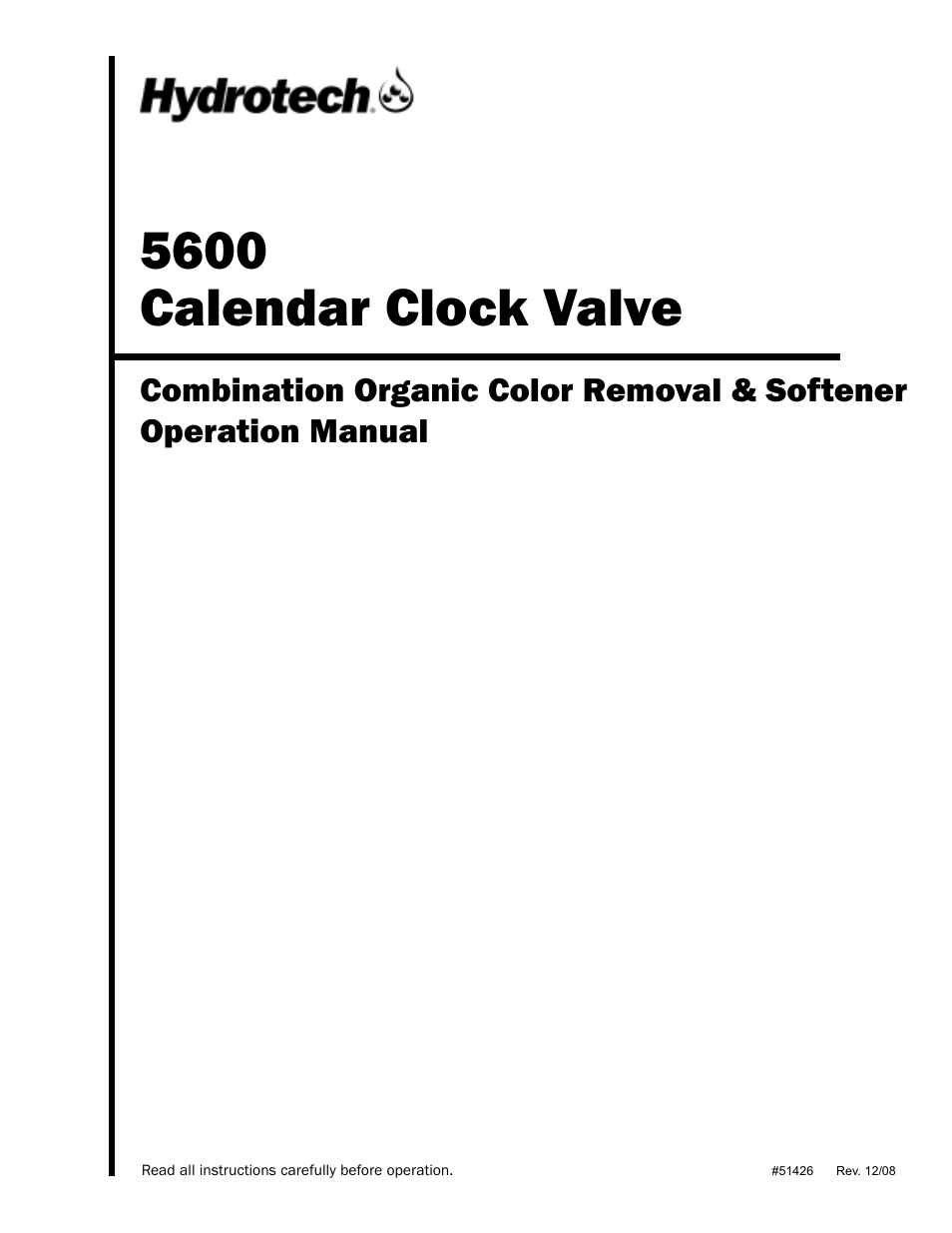 Hydrotech 5600 Calendar Clock Valve Organic Color Removal & Softener User Manual | 12 pages