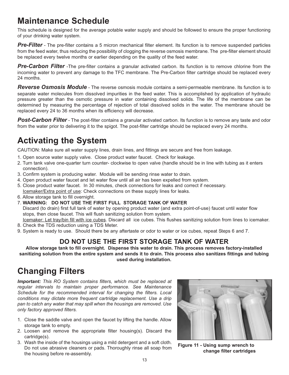 Maintenance schedule, Activating the system, Changing filters | Do not use the first storage tank of water | Hydrotech Reverse Osmosis Drinking Water System User Manual | Page 15 / 24