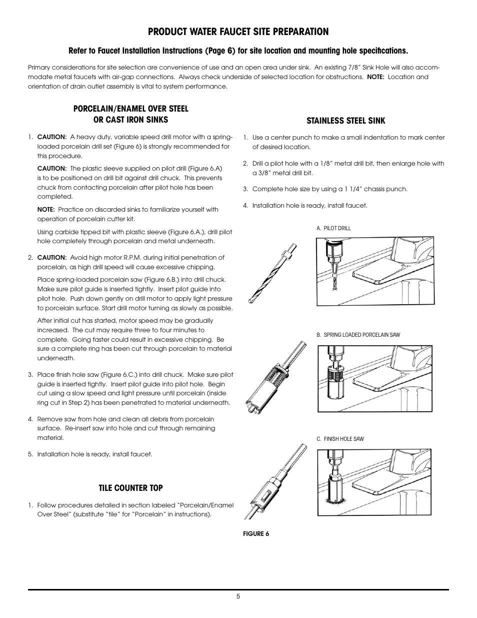 Product water faucet site preparation, Porcelain/enamel over steel or cast iron sinks, Tile counter top | Stainless steel sink | Hydrotech 1240 Series ADVANCED REVERSE OSMOSIS WATER TREATMENT SYSTEMS User Manual | Page 11 / 20