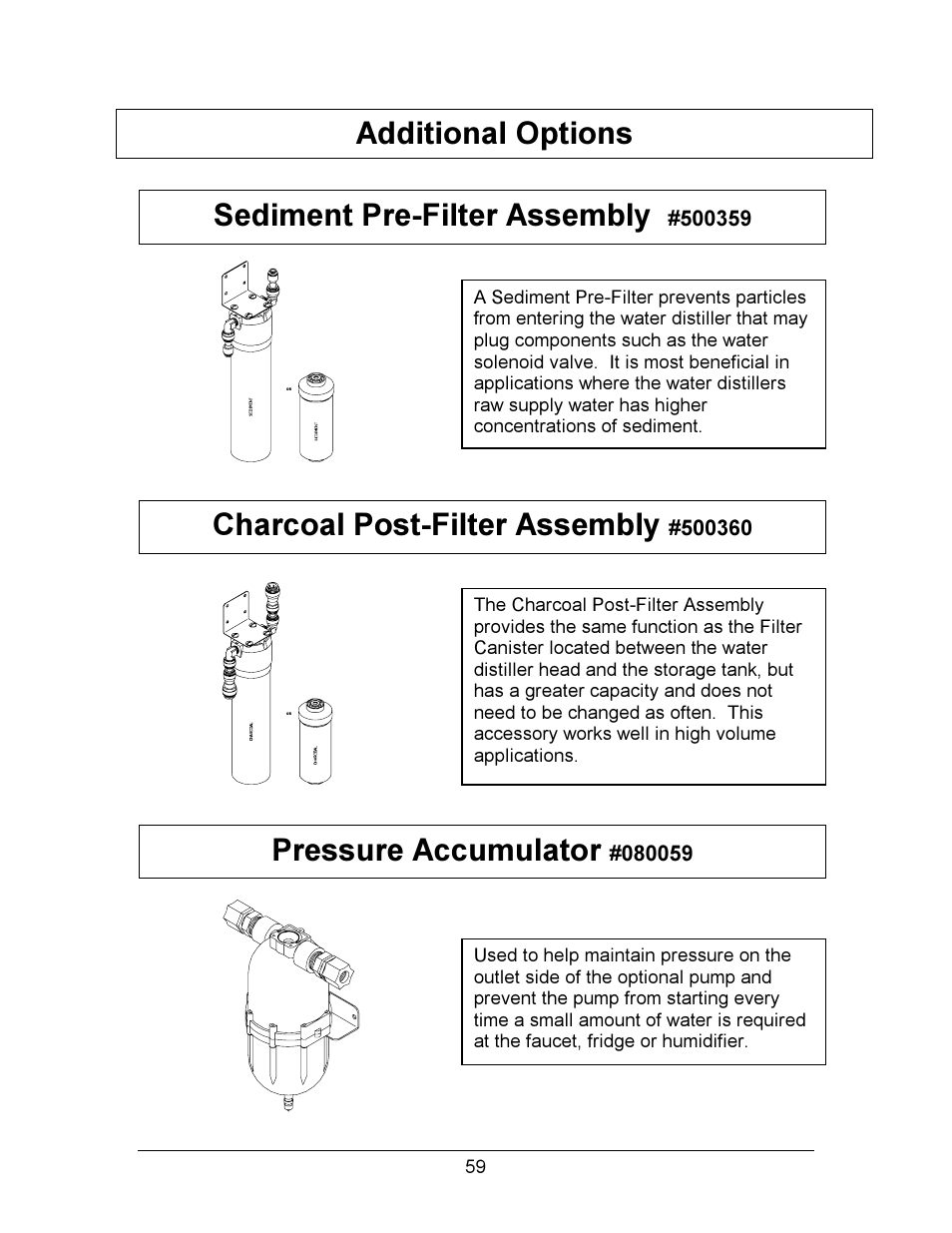 Sediment pre-filter assembly, Charcoal post-filter assembly, Pressure accumulator | Additional options | Hydrotech Precision-PWS 12-12 OWNERS GUIDE User Manual | Page 59 / 66