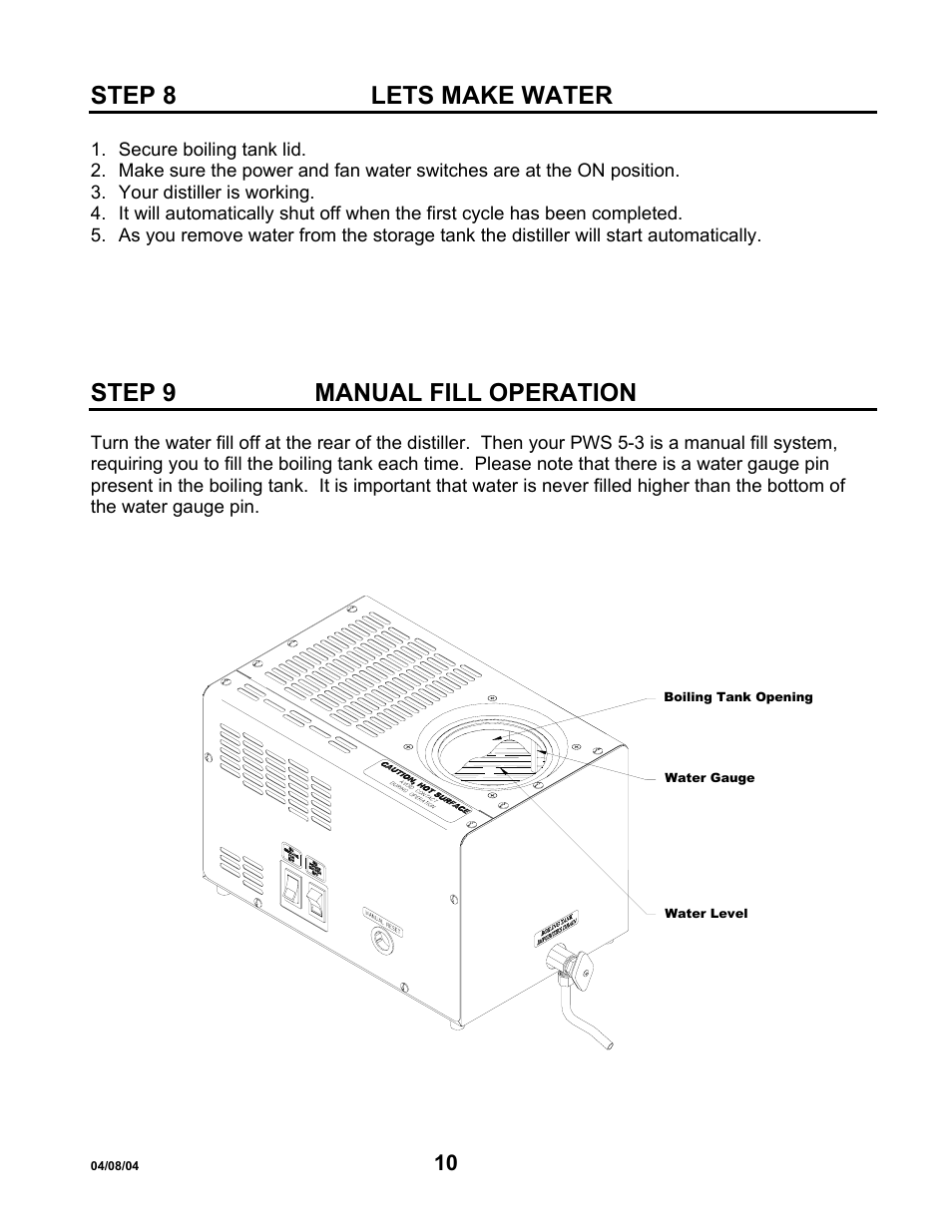Step 8lets make water, Step 9manual fill operation, Step 8 lets make water | Step 9 manual fill operation | Hydrotech Precision-PWS 5-3 OWNERS GUIDE User Manual | Page 10 / 13