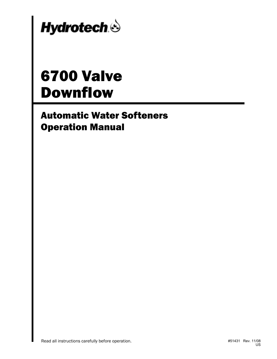Hydrotech 6700 Valve Downflow Automatic Water Softeners Operation Manual User Manual | 9 pages